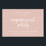 Welkomstroze Poster van Engagement Party<br><div class="desc">Dit verlofpartijteken is de perfecte manier om gasten welkom te heten bij uw verlofpartij.</div>
