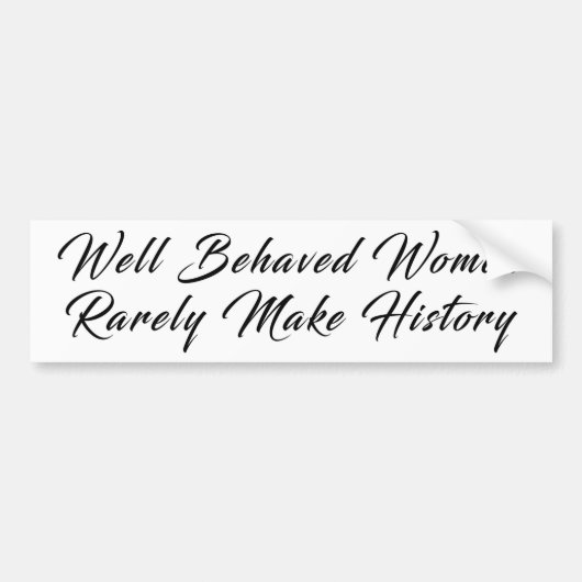 Well Behaved Bumpersticker (Voorkant)