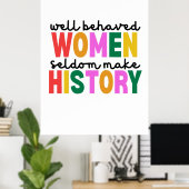 Well Behaved Women Poster (Thuiskantoor)