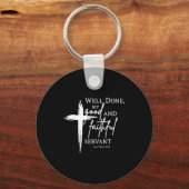 Well Done Good And Faithful Servant Christian Bibl Sleutelhanger (Voorkant)