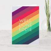Well Done Rainbow | Name Modern Stripe Happy Fun Kaart (Voorkant)