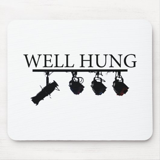 "Well Hung" Mousepad voor verlichtingsingenieur/te Muismat (Voorkant)