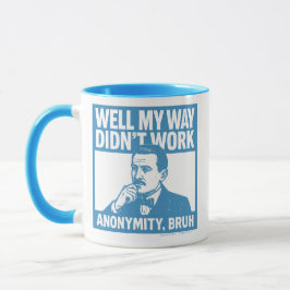 Well My Way Didn't Work - English - Mug Mok