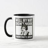 Well My Way Didn't Work - Female - Mug Mok (Links)