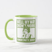 Well My Way Didn't Work - Female - Mug Mok (Links)