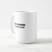 Well planned Last minute panic Koffiemok (Voorkant links)