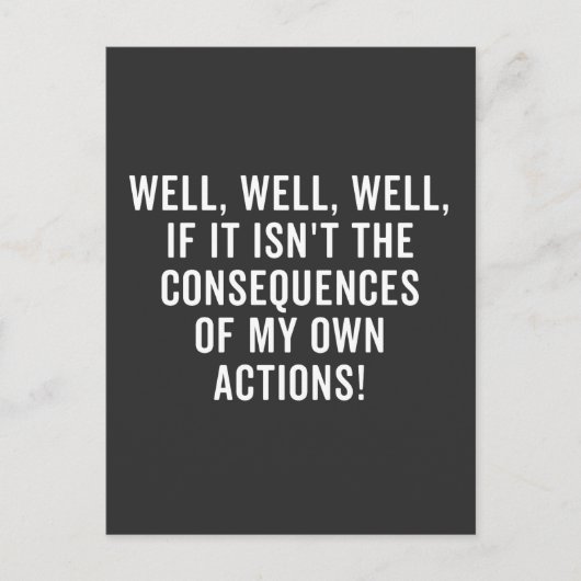 Well, well, well, if it isn't the consequences briefkaart (Voorkant)