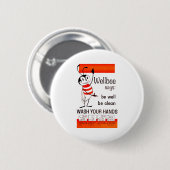 Wellbee CDC WASH UW HANDS Advertisement Poster Ronde Button 5,7 Cm (Voorkant /achterkant)