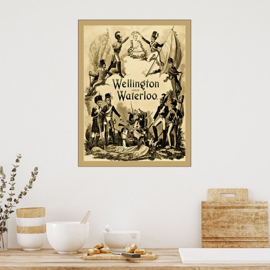 Wellington en Waterloo Poster (Keuken)