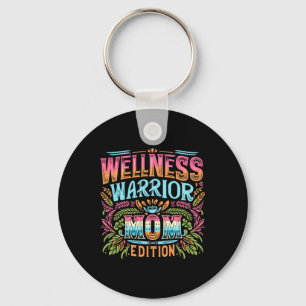 Wellness Warrior Mom Edition Sleutelhanger