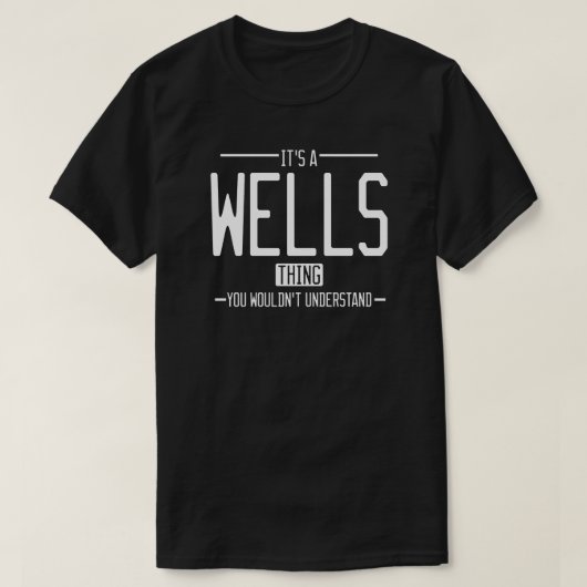 Wells grappige achternaam grappige familie t-shirt (Design voorkant)