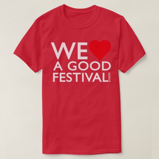 WeLoveAGoodFestivalcom T-shirt (Design voorkant)