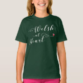 Welsh At Heart Tee Shirt, Wales T-shirt (Voorkant)
