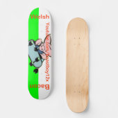 Welsh Bacon Skateboard (Voorkant)