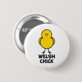 Welsh Chick Ronde Button 5,7 Cm (Voorkant /achterkant)
