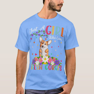 Welsh Corgi hond liefhebber Gewoon een meisje dat T-shirt