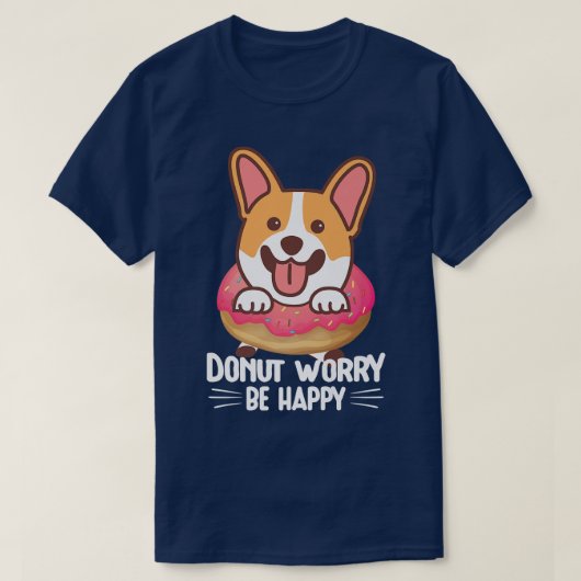 Welsh Corgi-liefhebbers Funny T-shirts Donut Worry (Design voorkant)