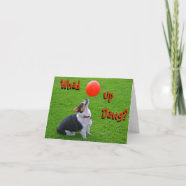 Welsh Corgi Note Card: Whad Up Dawg? Kaart