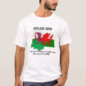 WELSH DAD-vlag van Wales T-shirt (Voorkant)