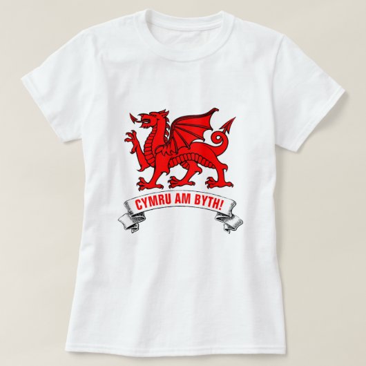 Welsh Red Dragon Wales voor altijd T-shirt (Design voorkant)