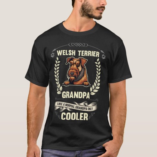 Welsh Terrier Grandpa Like A Normal Grandpa Only C T-shirt (Voorkant)