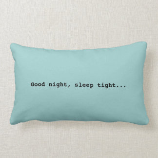 Welterusten...Pillow Kussen
