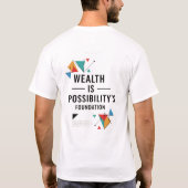 Welvaart is de basis van Mogelijkheid T-shirt (Achterkant)