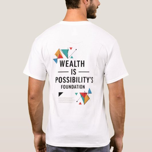 Welvaart is de basis van Mogelijkheid T-shirt (Achterkant)