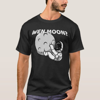 Wen Moon? - Grappige Crypto Astronaut Meme T-shirt
