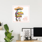 WENDELITO eet meer Tacos 12 x 12 inch Poster (Thuiskantoor)