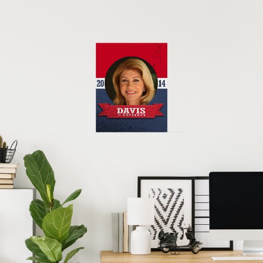 WENDY DAVIS CAMPAIGN POSTER (Thuiskantoor)