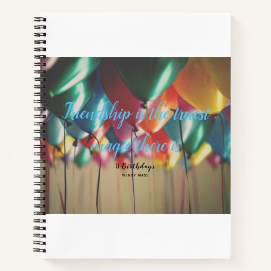 Wendy Mass 11 Verjaardagen Quote - Spiral Notitieb Notitieboek (Voorkant)