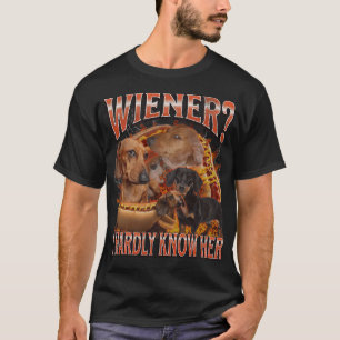 Wener ken ik nauwelijks Grappige beledigende taksh T-shirt