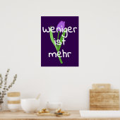 Weniger Ist Mehr (Less Is More) Poster (Keuken)