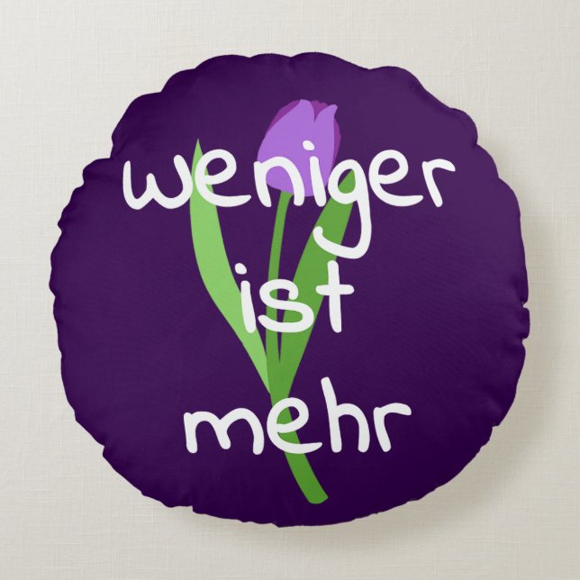 Weniger Ist Mehr (Less Is More) Rond Kussen (Voorkant)