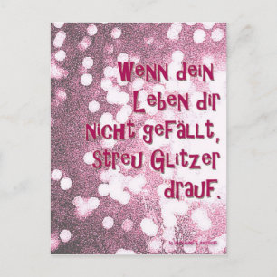 Wenn dein Leben..streu Glitzer drauf. Postkarte Briefkaart