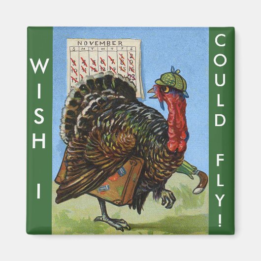  wens dat ik de Thanksgiving van Turkije zou kunne Magneet (Voorkant)