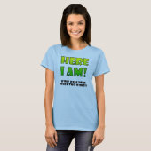Wens die uitkomt Grappige T-Shirt (Voorkant volledig)