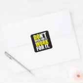 Wens het niet. Werk ervoor. - MOTIVATIE Vierkante Sticker (Envelop)