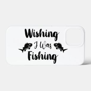 Wens ik was aan het vissen grappige quote Case-Mate iPhone case