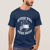 WENS JE BEER WAS T-SHIRT (Voorkant)