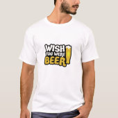 WENS JE BEER WAS T-SHIRT (Voorkant)