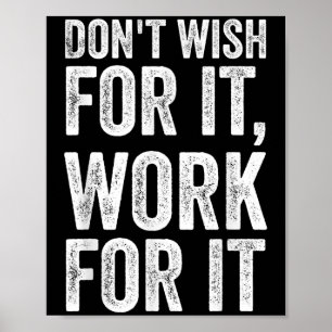 Wens niet te werken voor het Motivatie Gezegde Poster