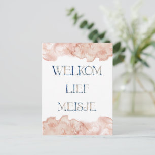 Wenskaart (10,8 x 14,2 cm) - Welkom Lief Meisje Briefkaart