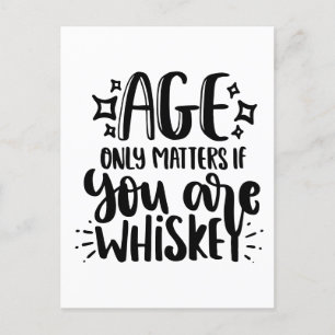 Wenskaart Age is alleen van belang als je Whiskey  Feestdagenkaart