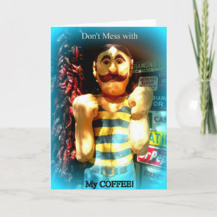 wenskaart van de koffieminnaar kaart