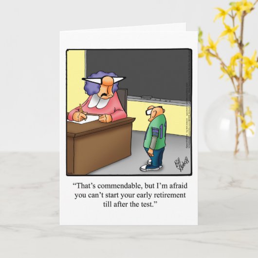 Wenskaart van Humor voor vervroegde uittreding Kaart (Gele Bloem)