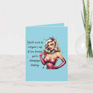 Wenskaart voor sassy vrouwen; champagne; pinup; kaart