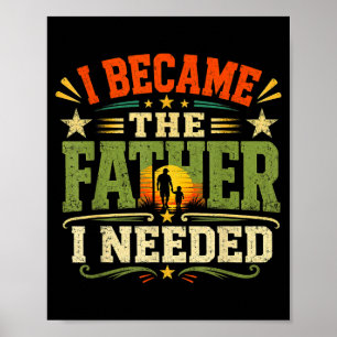 Werd De Vader Die Nodig Had Vaderdag Papa Daddy Poster