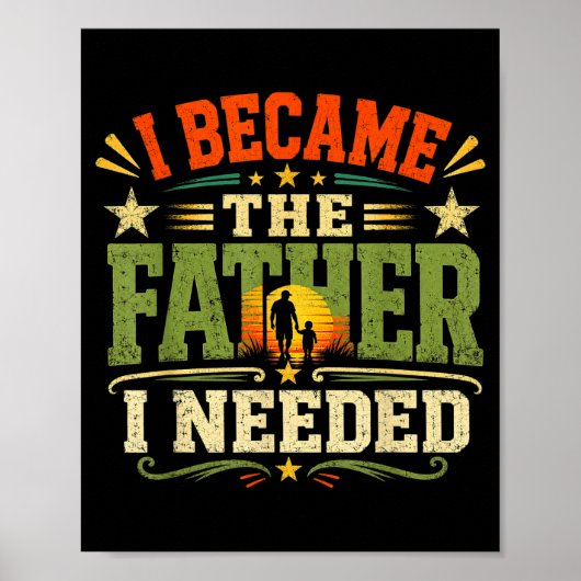 Werd De Vader Die Nodig Had Vaderdag Papa Daddy Poster (Voorkant)